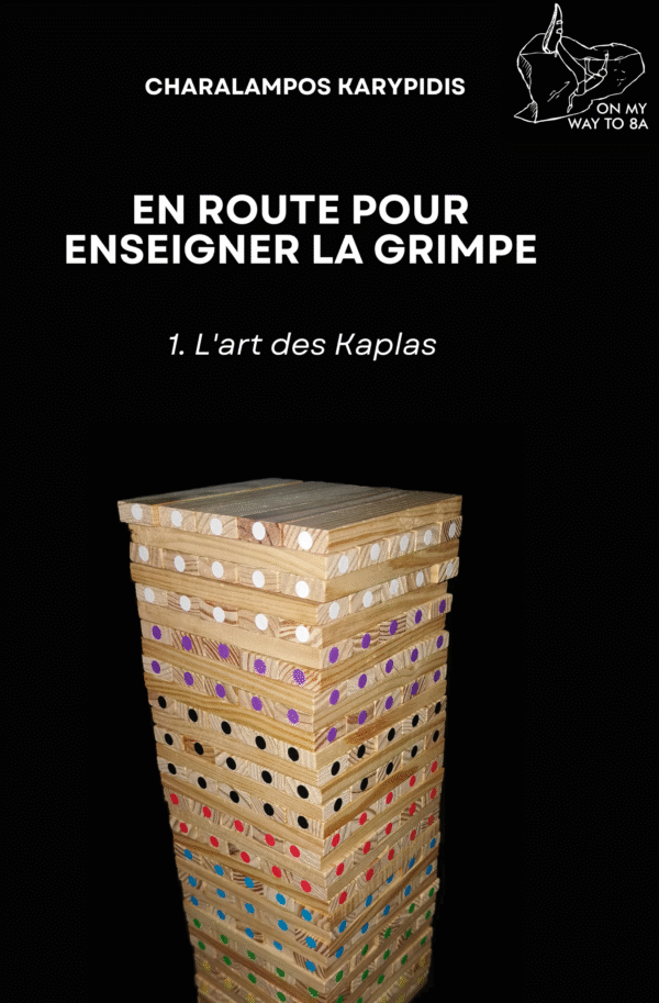 En route pour enseigner la grimpe: 1. L'art des Kaplas